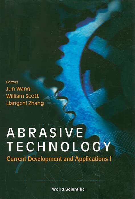 Abrasive Technology Current Development And Applications I