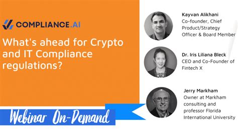 Whats Ahead For Crypto And It Compliance Regulations Complianceai