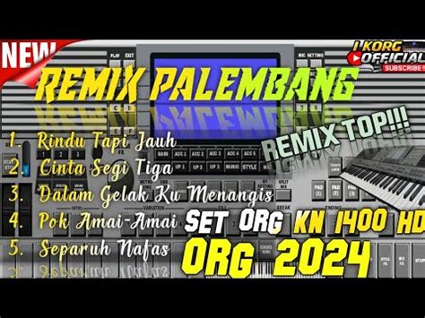 REMIX PALEMBANG FULL TOP BASS HOREG TERBARU VARIASI SET ORG 2024 SUPER