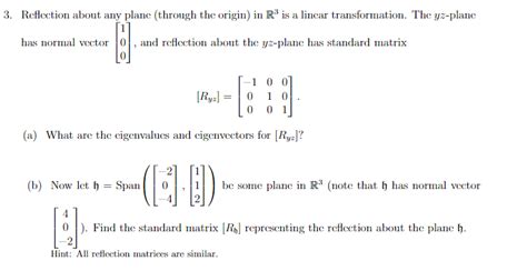 Solved Reflection About Any Plane Through The Origin In R3 Chegg