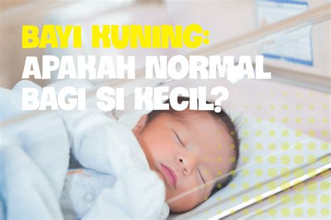 Bayi Kuning Pada Bayi Penyebab Dan Cara Mengatasinya K Klik