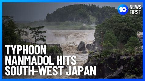 Typhoon Nanmadol Heads To Japan L 10 News First YouTube