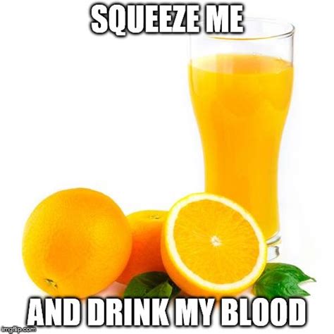 Orange Juice Meme