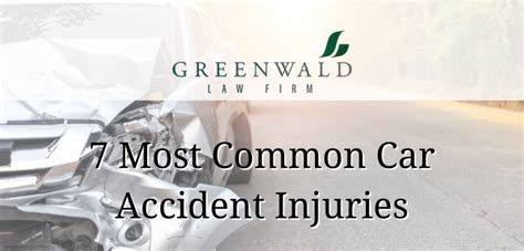 Most Common Car Accident Injuries Greenwald Law Firm