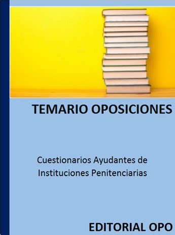 Temario Gratis Cuestionarios Ayudantes De Instituciones Penitenciarias