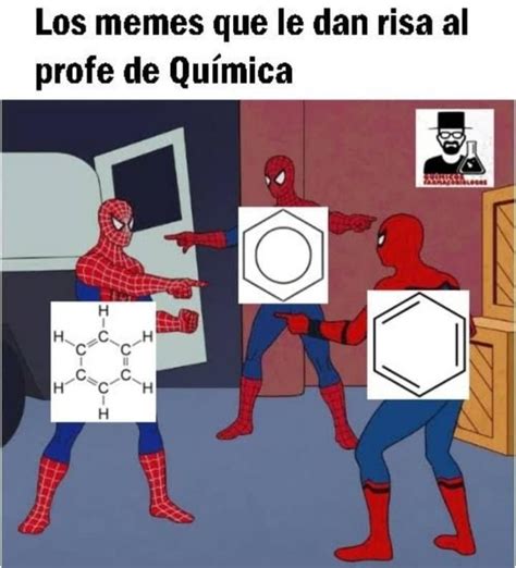 Benceno Chistes De Ciencia Memes De Ciencia Chistes De Biolog A