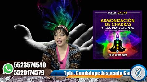 Taller En Linea Armonización De Chakras Inicio 30 De Julio Youtube