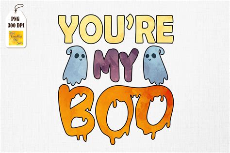 You're My Boo! Ghost Halloween Gift By Mulew Art | TheHungryJPEG