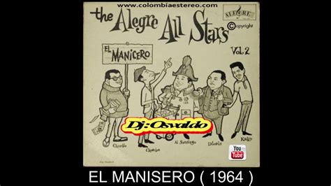 El Manicero The Alegre All Stars Sello Alegre Youtube