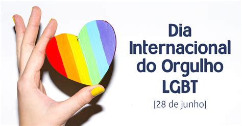 Dia Internacional Do Orgulho Lgbt 28 De Junho