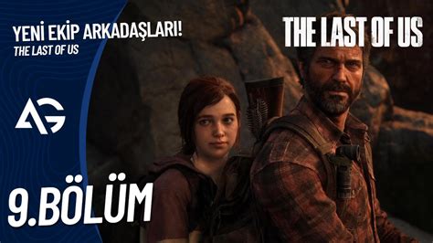 Yen Ek P Arkada Lari The Last Of Us T Rk E B L M Youtube