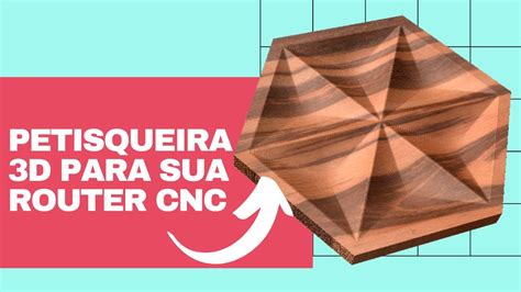 Aprenda A Fazer Uma Petisqueira D Para Router Cnc Youtube