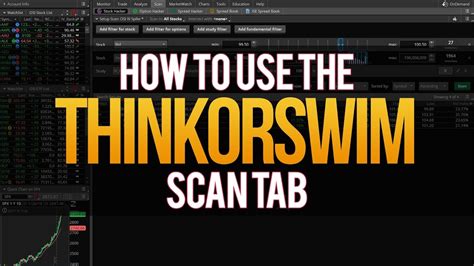 How To Use The Thinkorswim Scan Tab Youtube