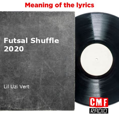 The story of a song: Futsal Shuffle 2020 - Lil Uzi Vert