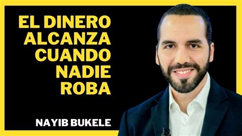 Las Mejores Frases De Nayib Bukele Youtube