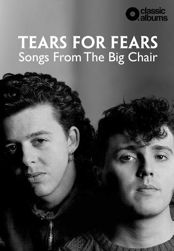 Tears For Fears - Songs From The Big Chair (Classic Album) - Movies on ...