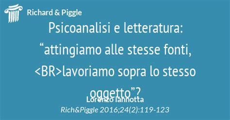 Psicoanalisi E Letteratura Attingiamo Alle Stesse Fonti Lavoriamo