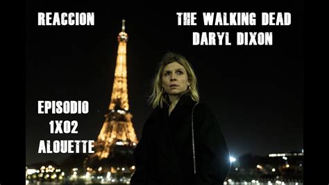 Reacción The Walking Dead Daryl Dixon 1x02 Alouette Español