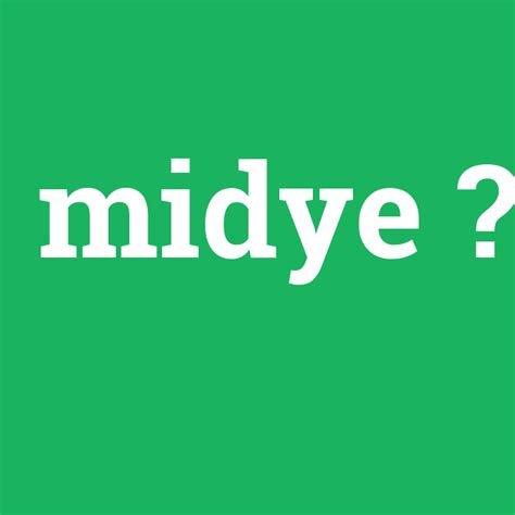 Midye Ne Demek Anlami Nedir