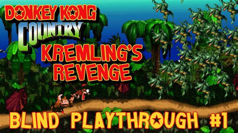 Donkey Kong Country Kremling S Revenge Hack Blind Playthrough Part