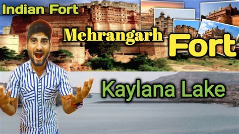 Mehrangarh Fort Kaylana Lake Jodhpur Fort FukraInsaan YouTube