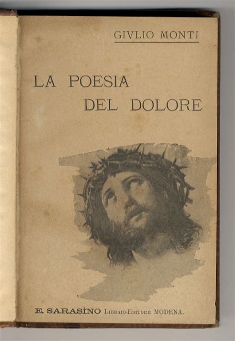 La Poesia Del Dolore By MONTI Giulio Libreria Oreste Gozzini Snc