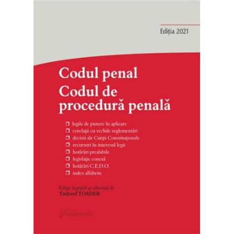 Codul Penal Codul De Procedura Penala Si Legile De Punere In Aplicare