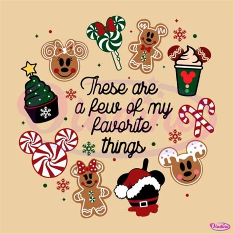 These Are A Few Of My Favorite Things Disney Christmas Svg Oladino