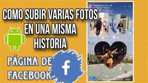 C Mo Subir Poner Varias Fotos En Una Misma Historia En P Gina De