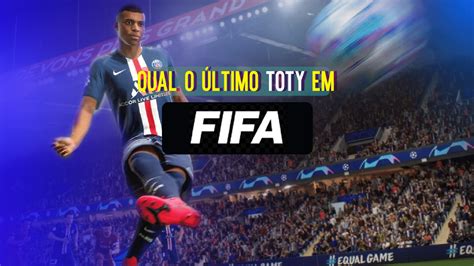 Fifa Qual Foi O Ltimo Toty Da Franquia Time Do Ano Clube Do