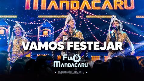 VAMOS FESTEJAR Fulô de Mandacaru DVD Forró Eletrizante YouTube