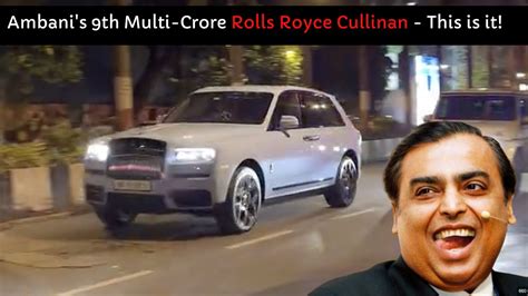 Ambani Buys His 9th Rolls Royce Cullinan Latest Suv Spotted