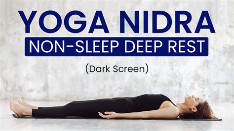 Yoga Nidra In English Non Sleep Deep Rest Nsdr Meditation With