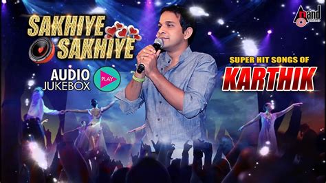 Sakhiye Sakhiye Kannada JukeBox Super Hit Songs Sung By