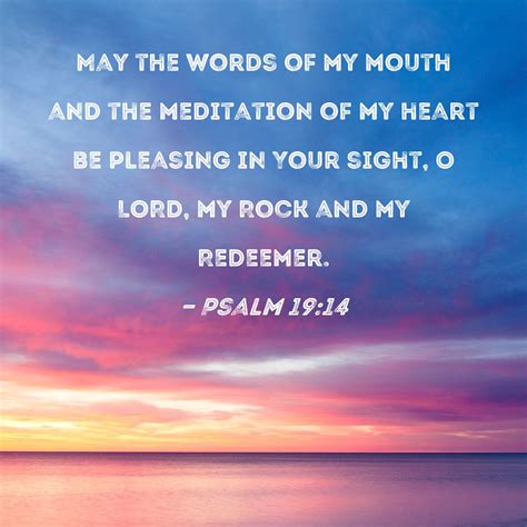 Psalm May The Words Of My Mouth And The Meditation Of My Heart Be