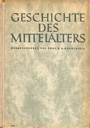 Geschichte Des Mittelalters Von Kosminskij E A Hsg Clivia Mueller