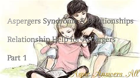 Aspergers Syndrome And Relationships Relationship Help For People With