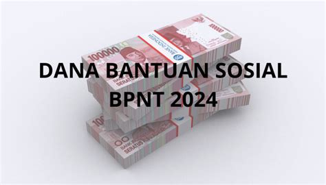 Cek Bansos Bpnt Yang Cair Di Bulan Desember Ini Begini Caranya