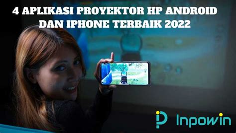 4 Aplikasi Proyektor HP Android Dan Iphone Terbaik 2023