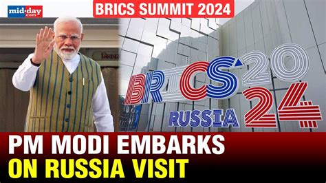 Pm Modi All Set To Visit Russia To Attend Brics Summit 2024 India