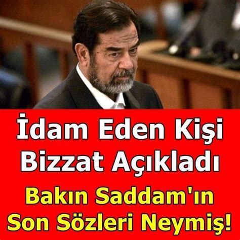 Saddam H Seyin In Son S Zleri Neydi