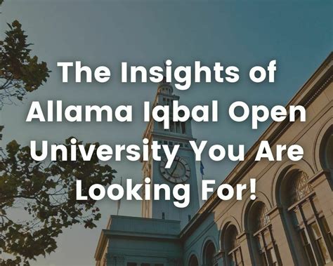 Allama Iqbal Open University: Admissions, Fee & Campuses