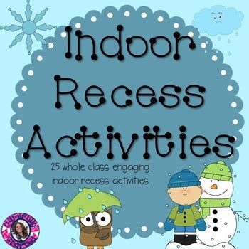 Indoor Recess Activities by Carefully Crafted | Teachers Pay Teachers