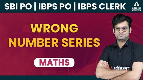 Sbi Po Ibps Po Ibps Clerk 2021 Math Wrong Number Series