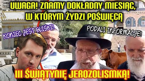 Odbudowa ŚWIĄTYNI JEROZOLIMSKIEJ ŻYDZI poświęcą ją w TYM miesiącu