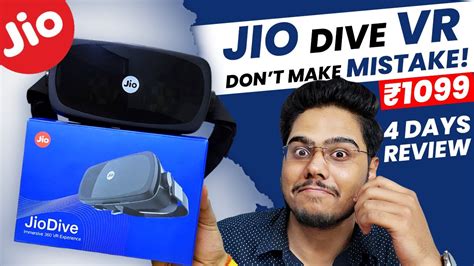 JIO DIVE VR Headset 4 Days Review 1099 Only Don T Make This BIG