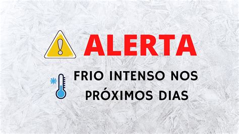 Defesa Civil Alerta Para Queda Brusca De Temperatura E Pede Cuidado