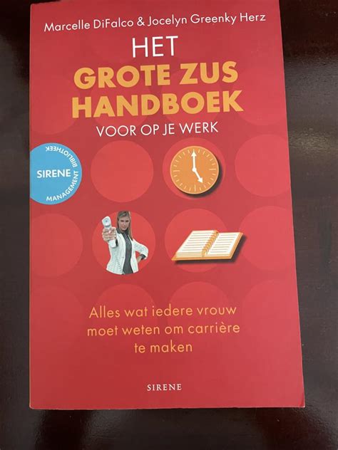 Boekwinkeltjes Nl Het Grote Zus Handboek Voor Op Je Werk Alles Wat