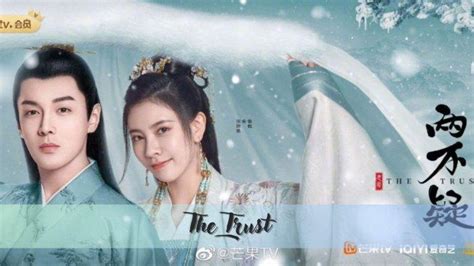 Nonton Streaming The Trust All Episode Sub Indo Drama China Yang