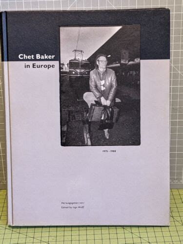 Chet Baker In Europe 1975 1988 Book Condition Good No CD